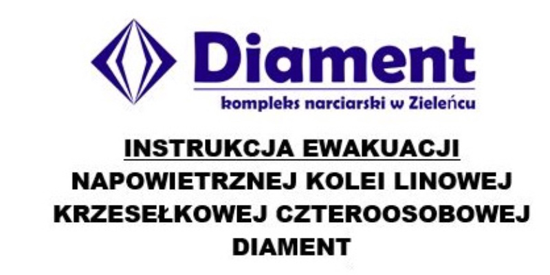 Kolejna Instrukcja Ewakuacji - dla Kompleksu Narciarskiego Diament w Zieleńcu